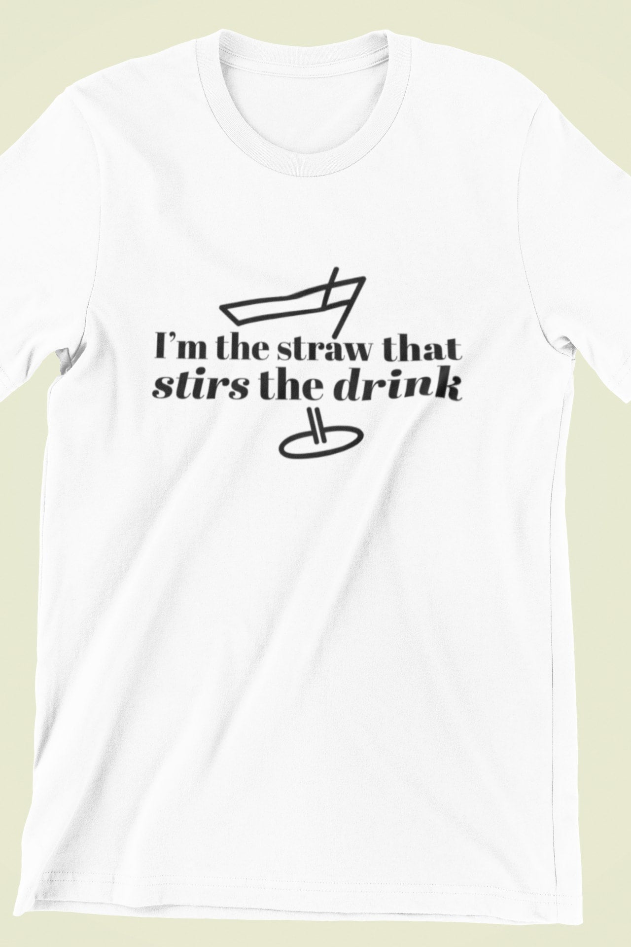I’m The Straw Tee (Unisex) - Clothing
