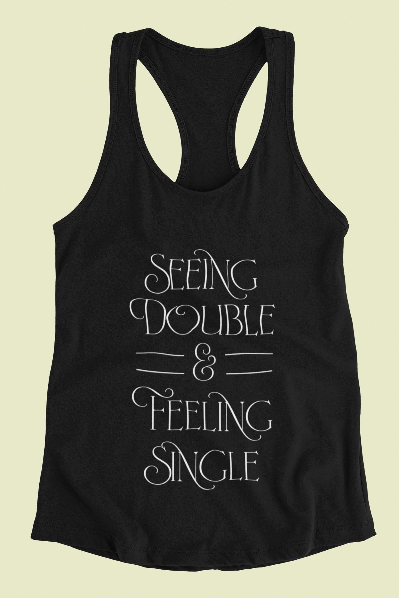 Seeing Double Feeling Single Tank Top