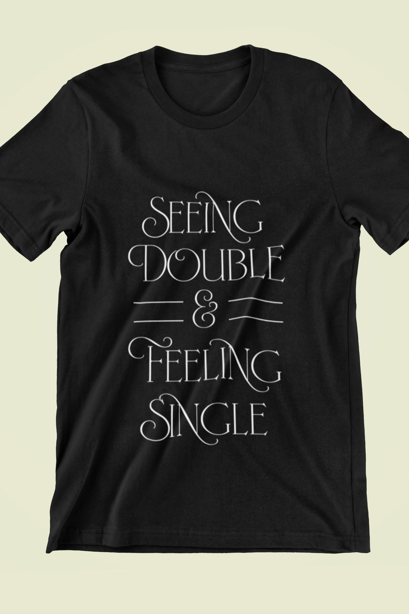 Seeing Double Feeling Single T-Shirt (Men’s) - Clothing