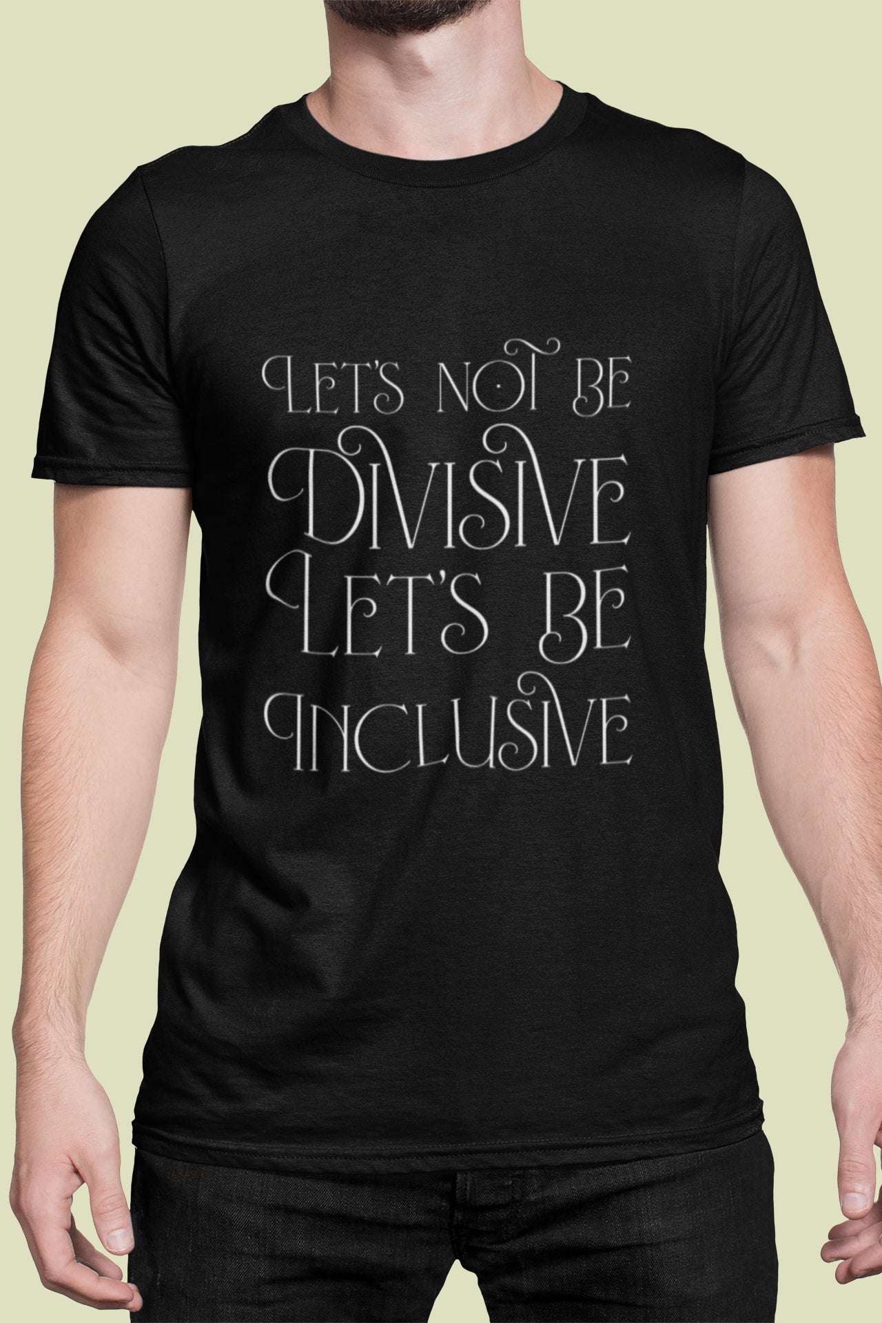 Let’s Not Be Divisive Let’s Be Inclusive Short Sleeve T-Shirt (Men’s) - Black / S - Clothing